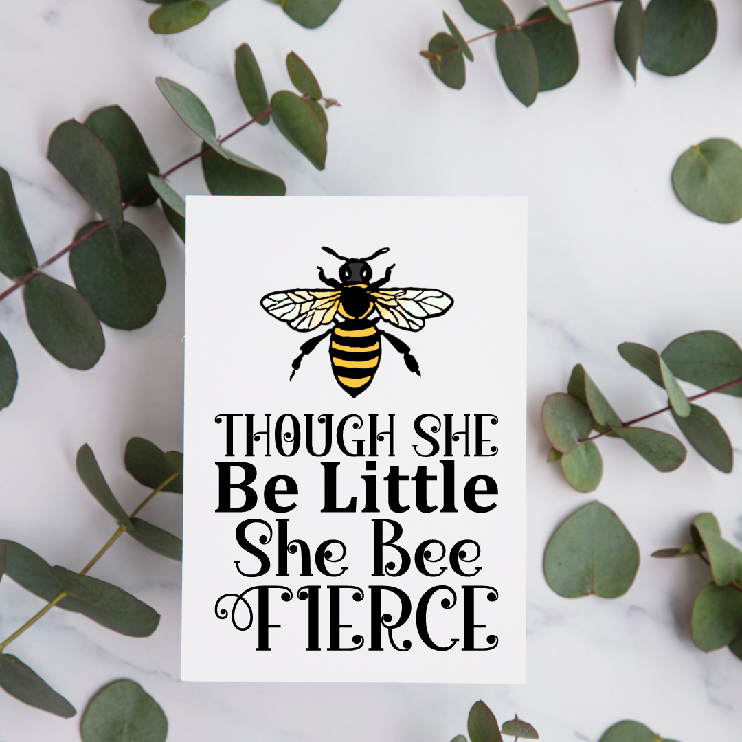 Though she Bee Little She Be Fierce - Blank Greeting Card - Urban Sprouts