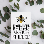 Though she Bee Little She Be Fierce - Blank Greeting Card - Urban Sprouts