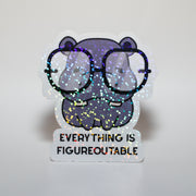 Everything is Figureoutable Sticker