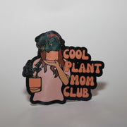 Cool Plant Mom Club Sticker