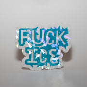 F**k ICE Sticker