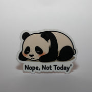 Nope, Not Today Panda Sticker
