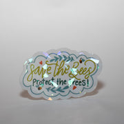 Save the Bees Protect the Trees Sticker