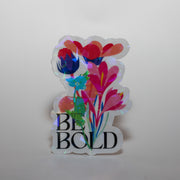Be Bold Floral Sticker