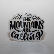The Mountains are Calling Sticker