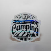 Life is Best when you're Camping Sticker