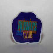 Always Cold Club Sticker