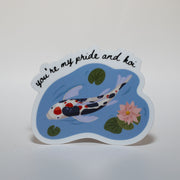 You're my Pride and Koi Sticker