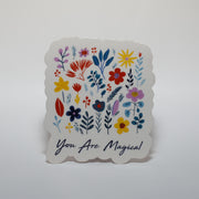 You Are Magical Floral Sticker