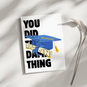 You Did The Damn Thing - Blank Greeting Card - Urban Sprouts