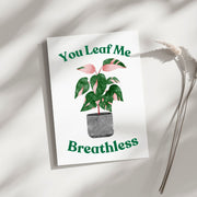 You Leaf Me Breathless - Blank Greeting Card - Urban Sprouts