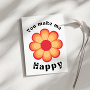 You Make Me Happy - Blank Greeting Card - Urban Sprouts