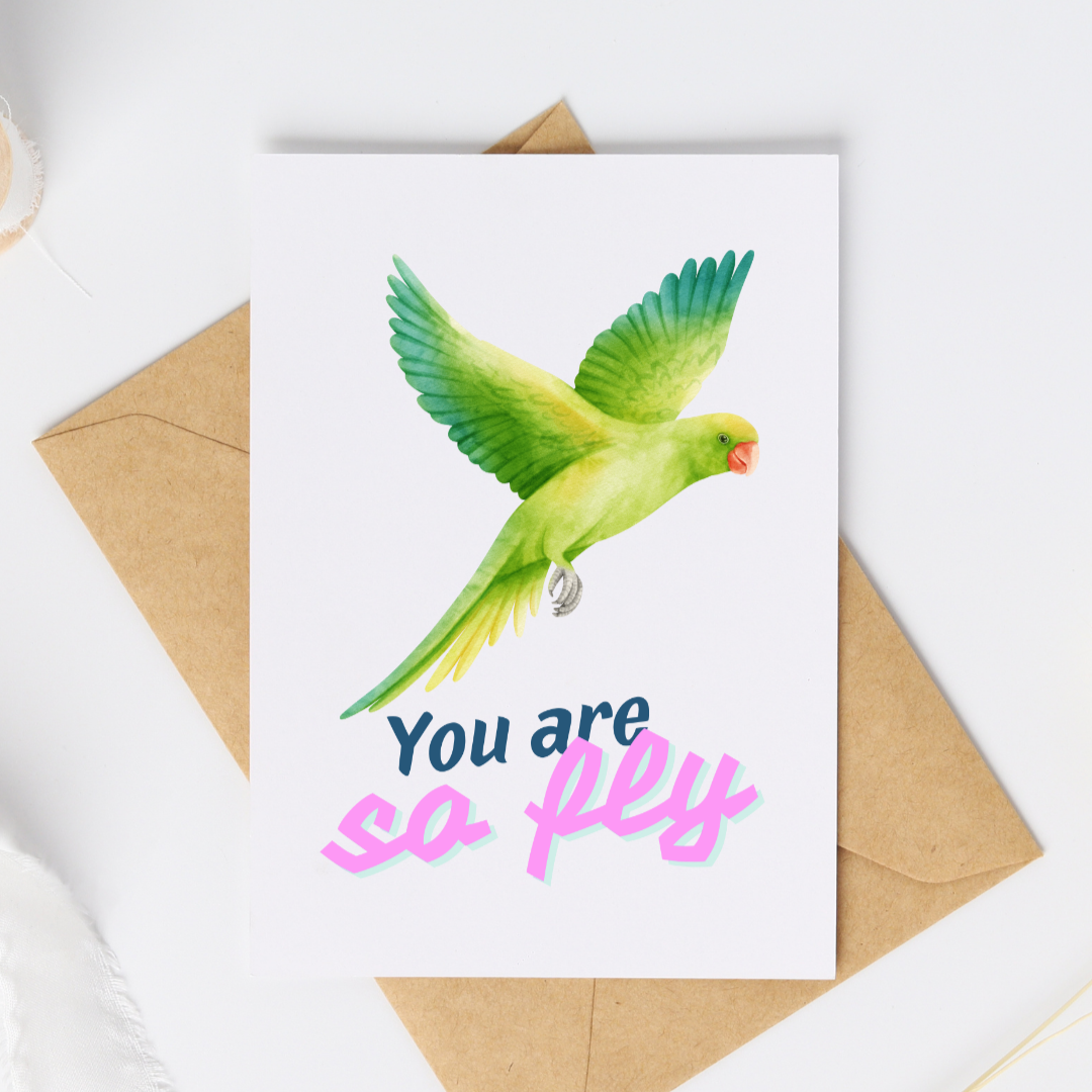 You are So Fly - Blank Greeting Card