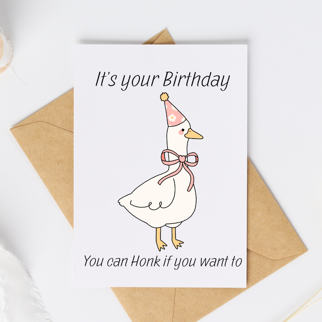You can Honk if you want to - Blank Greeting Card