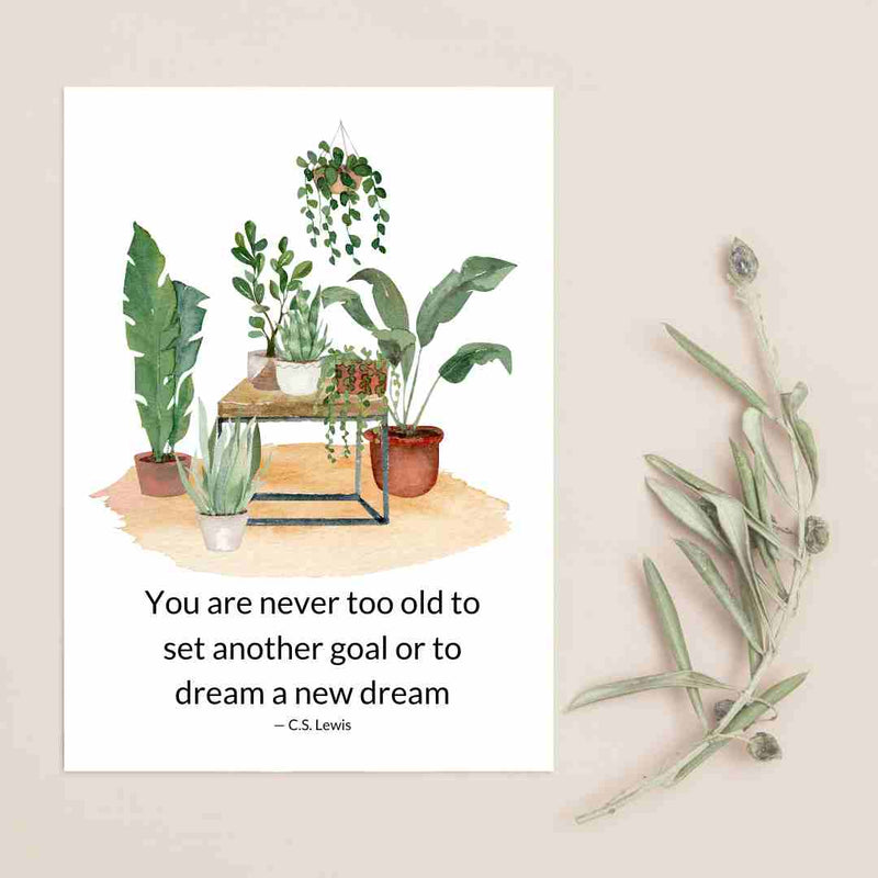 You're Never Too Old to Set Another Goal - Blank Greeting Card