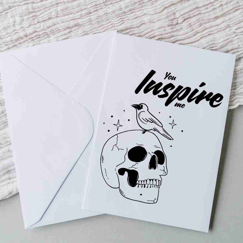 You Inspire Me Skull - Blank Greeting Card