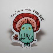 You're a Real Fun-Gal Sticker