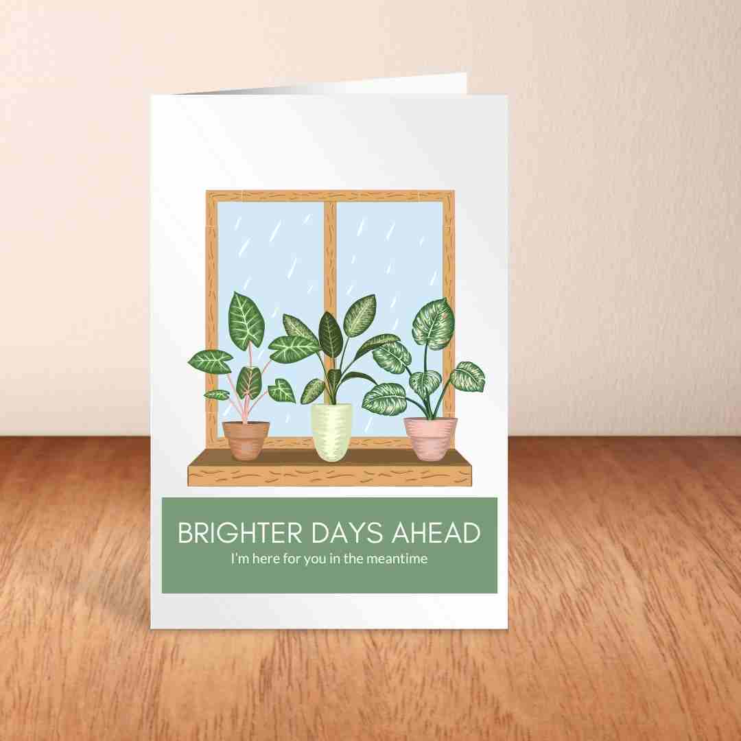 Brighter Days Ahead - Blank Greeting Card