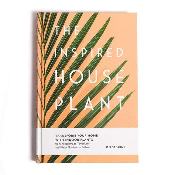 Urban Sprouts Book Author Signed Copy The Inspired Houseplant - Author Signed Copy - Hardcover