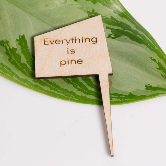 Urban Sprouts Production Prop Everything is Pine Mini Wood Sign