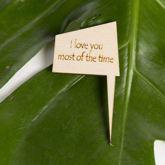 Urban Sprouts Production Prop I love you most of the time Mini Wood Sign